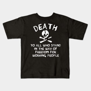 Death To All Who Stand In The Way Of Freedom For Working People Translated - Makhnovia Flag, Nestor Makhno, Black Army Kids T-Shirt